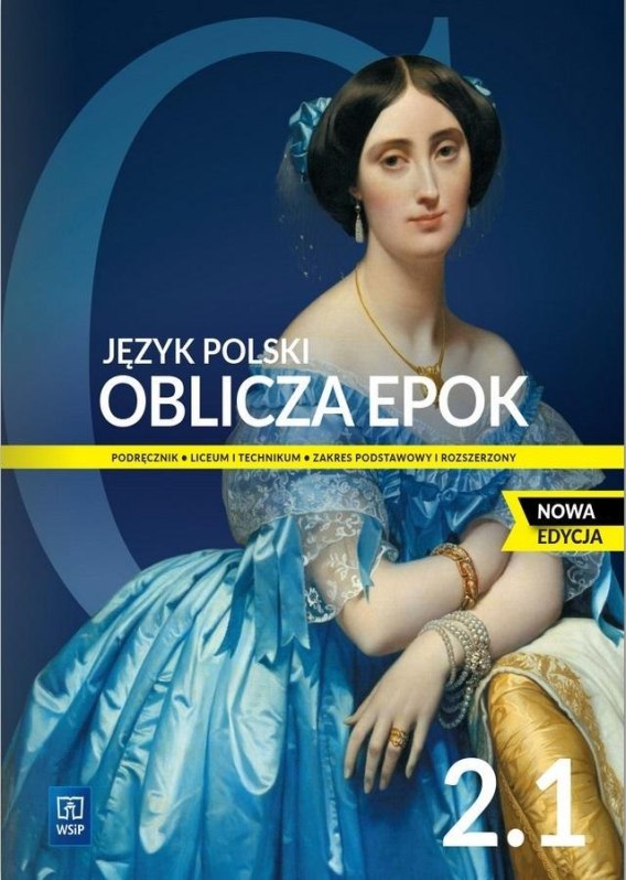 Ponad Słowami 1 Podręcznik Część 2 Zakres Podstawowy I Rozszerzony Nowe język polski Oblicza epok podręcznik 2 część 1 liceum i technikum
